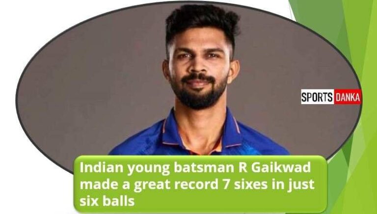 Ruturaj Gaikwad Made A Nice Report 7 Sixes In Simply Six Balls